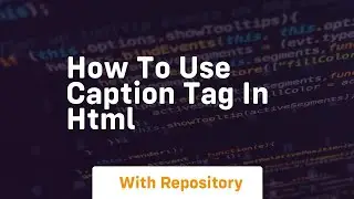 How to use caption tag in html