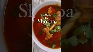 Desi chicken  Shorba Recipe /Desi murgh shorba recipe