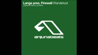 Lange pres. Firewall - Wanderlust (Original Mix)