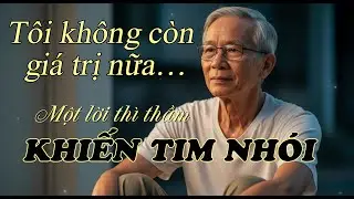 Vì sao người già hay thấy mình vô dụng