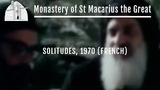 Rare Documentary About St Macarius Monastery (Solitudes, French Television 1970)