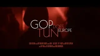 Gop Tun Does Europe 16'