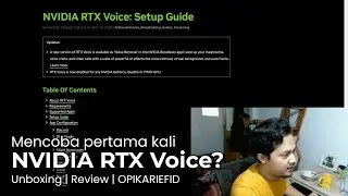 Mencoba RTX Voice untuk pertama kali?  - Unboxing | Review | OPIKARIEF ID