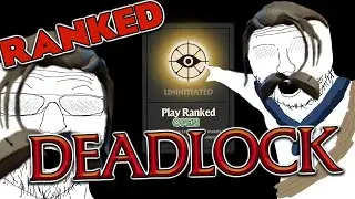 DEADLOCK RANKED GRIND: ASCENDANT
