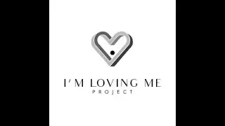 I'm Loving Me Project - Chandra Gore