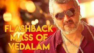 Flashback Mass of Vedalam | Tamil Blockbuster Movie | Ajith Kumar Mass Scene