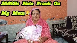 Fake Currency Note Prank| Prank With My Mom| 2000RS Note Prank On My Mom| Prank Vlog