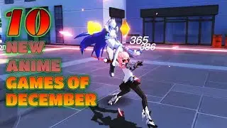TOP 10 NEW ANIME GAMES OF DECEMBER ANDROID/IOS 2019