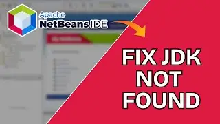 How to Fix “JDK Not Found” Error in NetBeans 2025?