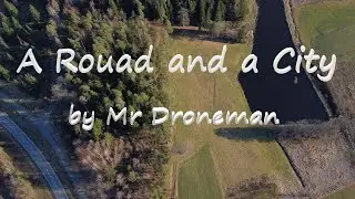 A Road and A City [Mr Droneman]