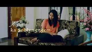 Kum Ka sohlyngngem (Official Music Video) From the Film 'Besli'