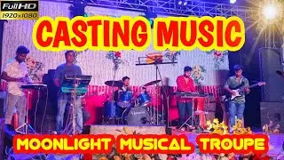 MoonLight Musical Troupe & Event Management||Full Casting Music||Stage Program||New Casting Music