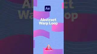 Abstract Warp Loop | After Effects Tutorial