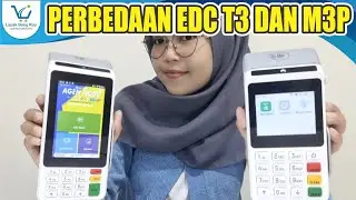 Perbedaan Mini ATM EDC LITE M3P & EDC NOBU T3 ❓❓❓