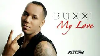 Buxxi MY LOVE #Reggaeton #MusicaLatina