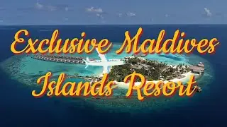 Maldives Excluvie Island Resort