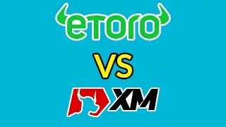 eToro vs XM Forex - Which Broker Should You Choose In 2025?