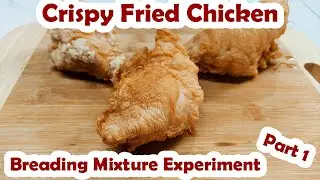 CRISPY FRIED CHICKEN EXPERIMENT #1 | Cornstarch vs. All Purpose Flour vs. Rice Flour?