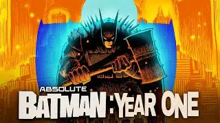 Absolute Batman: Year One - Bruce Wayne&rsquo;s Darkest Origin