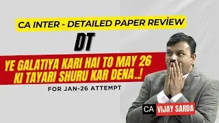 Detailed Tax paper Review Jan 26 | CA Inter | CA Vijay Sarda