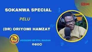 SO KAN WA SPECIAL WITH DR ORIYOMI HAMZAT
