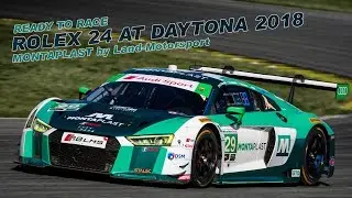 Ready to race - ROLEX 24 AT DAYTONA - MONTAPLAST by Land-Motorsport