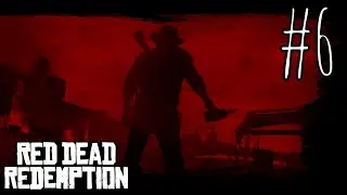 Gringo Bandito | Red Dead Redemption 100% | Part 6