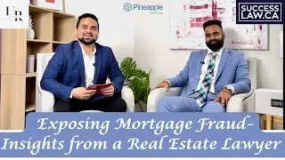 Exposing Mortgage Fraud- Insights from a Real Estate Lawyer