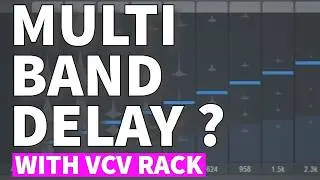 Multiband Delay - VCV Rack Tutorial