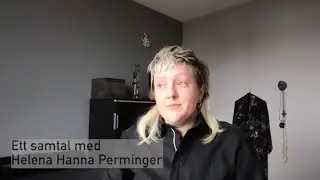 Samtal med Helena Hanna Perminger