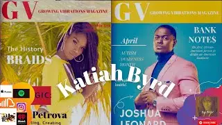 Black Women -  Creator of Growing Vibrations Magazine Katiah Byrd is coming out of her shell