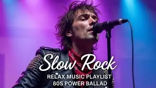 Timeless Slow Rock Ballads 🎶 Iconic Love Songs to Heal and Touch Your Heart