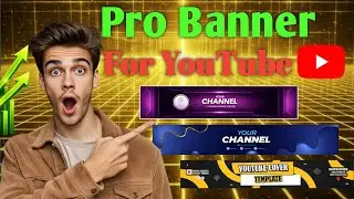How To Make Pro YouTube Banner? YouTube Banner Kaise Banaen ?