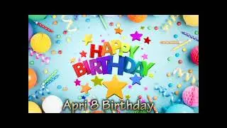 April 8 Birthday Song  | Happy Birthday April 8