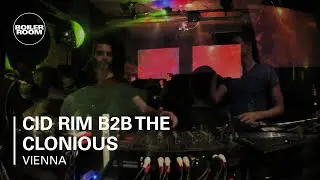 Cid Rim B2B The Clonious Boiler Room Vienna DJ Set