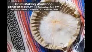 DRUM MAKING Workshop: Heart of the Earth