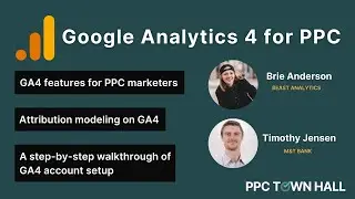 Google Analytics 4 для контекстной рекламы: пошаговая настройка, советы, рекомендации и функции | PPC Town Hall 75