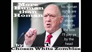 More Human than Homan a White Zombie Parody by JJH (no rights to music)