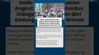 Detik-detik Demonstran Diduga Jarah Gedung Dekat Mako Brimob, Angkut Monitor hingga Massa Bersorak