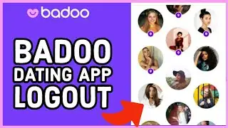 How to Logout from Your Account on Badoo Dating App? Badoo Dating App Sign out Tutorial (2024)