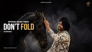 Don&rsquo;t Fold (Official Music Video) | Gursehra | N Saab Records | Directed by Nitin Sahota