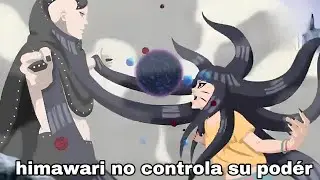 el inicio de boruto Two blue voltex capitulo 31 // himawari no controla el pod&eacute;r de kurama