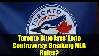 Спор о логотипе Toronto Blue Jays: нарушение правил MLB?