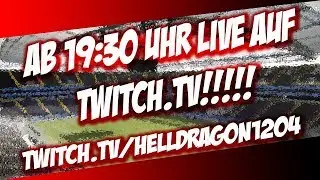 FIFA 17 &diams;&diams;&diams;HEUTE ABEND LIVE AUF TWITCH&diams;&diams;&diams;INFOVIDEO[German]