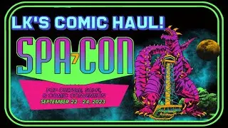 Amazing Comic Book Haul from Arkansas Spa-Con 2023!