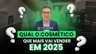 Qual &eacute; a TEND&Ecirc;NCIA de cosm&eacute;tico que MAIS VAI VENDER em 2025 - FABIO SACHETO