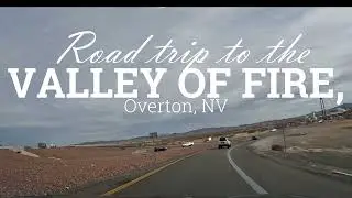 Road Trip to the Valley of Fire, Overton, Nevada