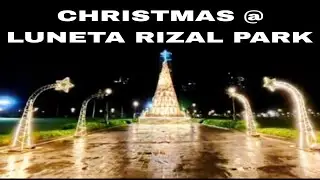 Christmas At Luneta Rizal Park 2025