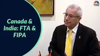 Ontario's Minister Of Economic Development & Trade Victor Fedeli Speaks On Trade Agreement WithIndia