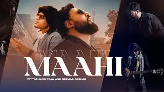 MAAHI (Official Video) Tayyab Amin Teja X Seemab Arshad | Latest Punjabi Songs| Geet Machine |